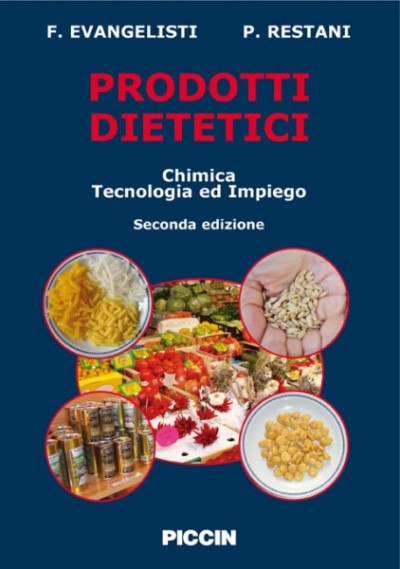 Prodotti dietetici. Chimica, tecnologia e impiego - Seconda edizione